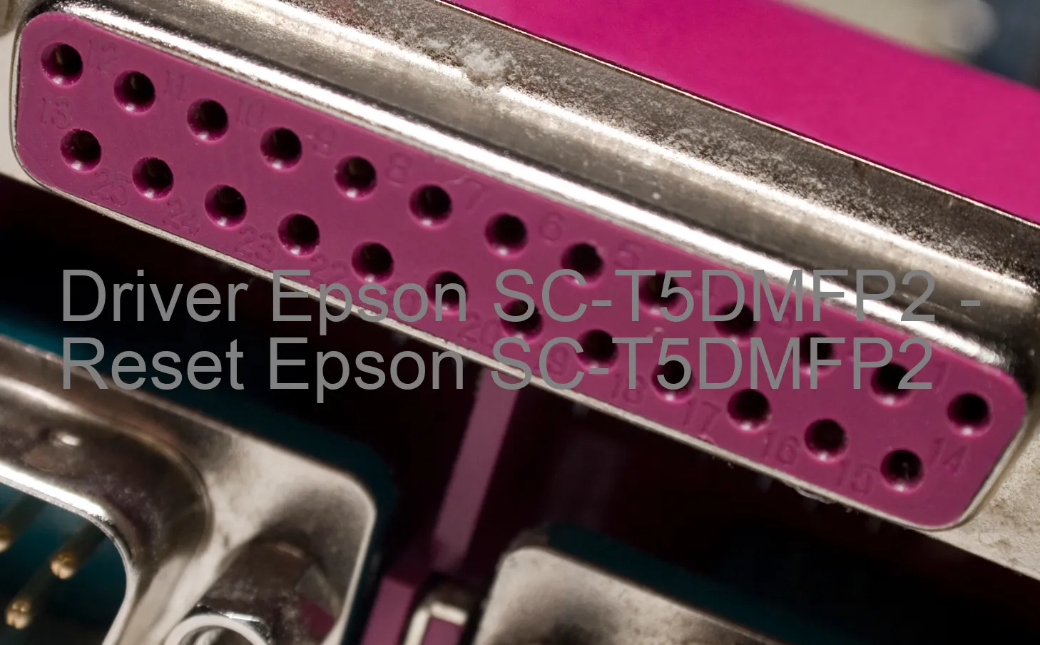 Epson SC-T5DMFP2のドライバー、Epson SC-T5DMFP2のリセットソフトウェア