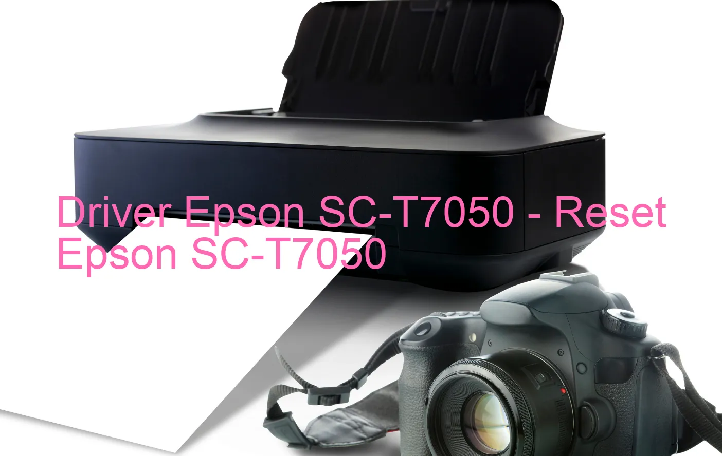 Epson SC-T7050のドライバー、Epson SC-T7050のリセットソフトウェア