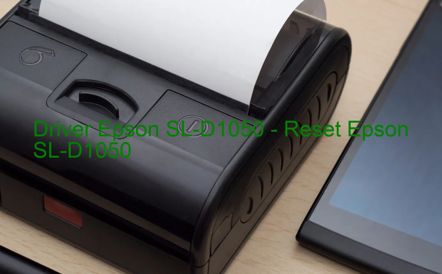 Epson SL-D1050のドライバー、Epson SL-D1050のリセットソフトウェア