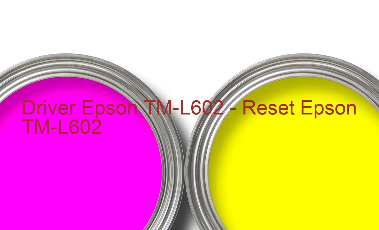 Epson TM-L602のドライバー、Epson TM-L602のリセットソフトウェア
