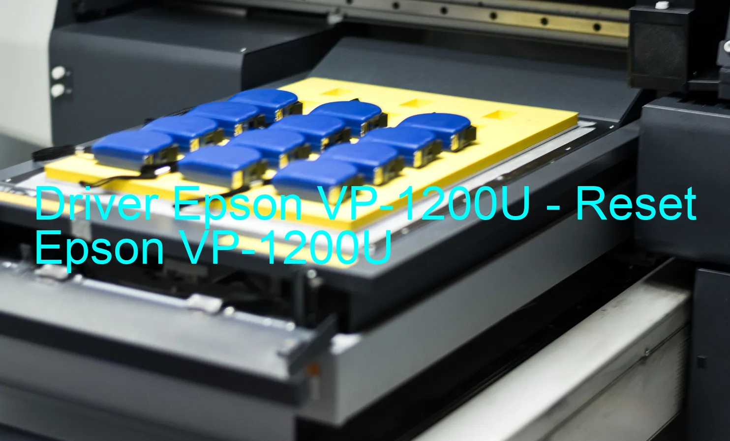 Epson VP-1200Uのドライバー、Epson VP-1200Uのリセットソフトウェア