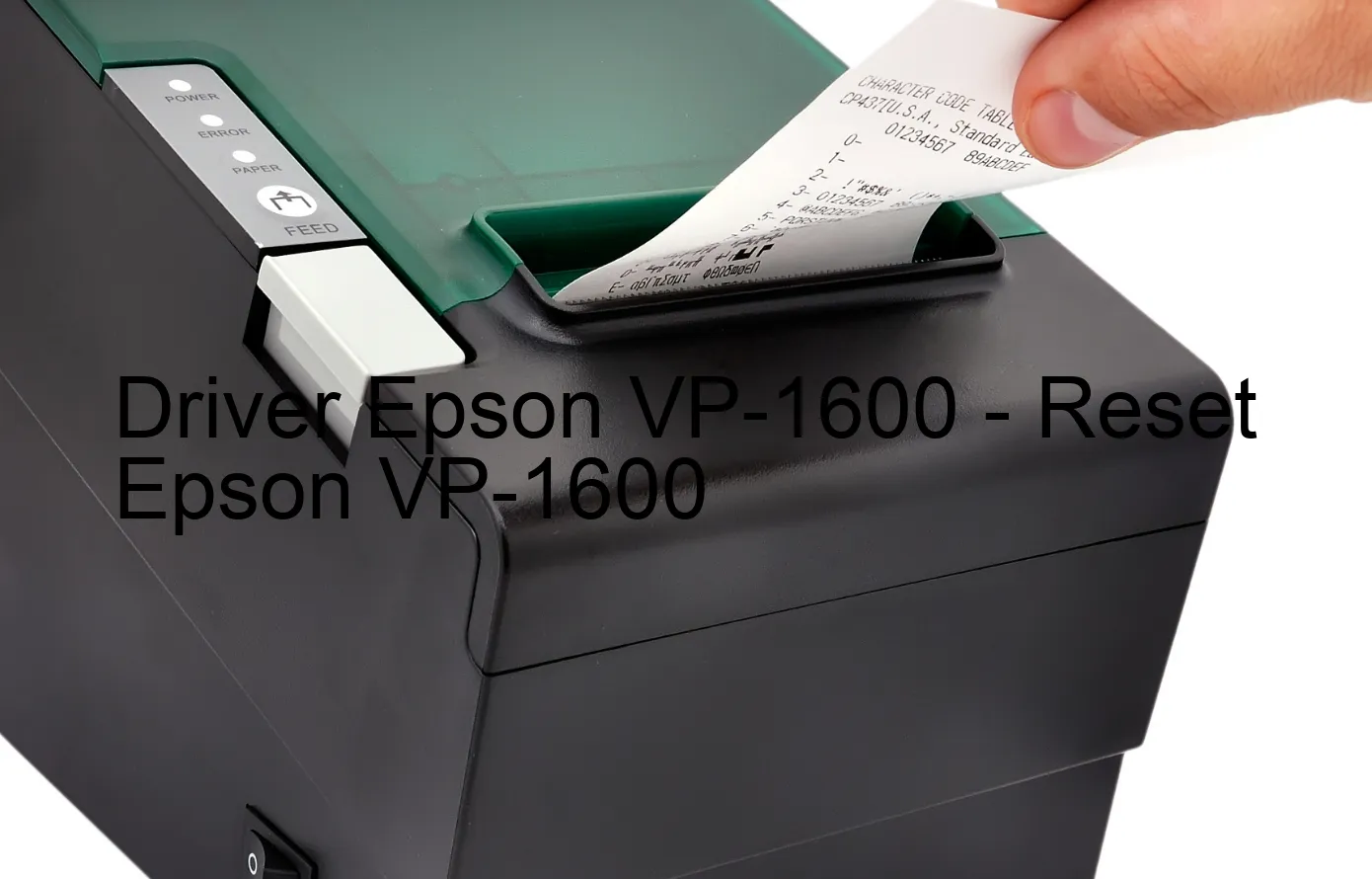Epson VP-1600のドライバー、Epson VP-1600のリセットソフトウェア