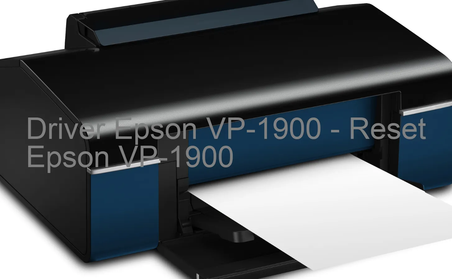 Epson VP-1900のドライバー、Epson VP-1900のリセットソフトウェア