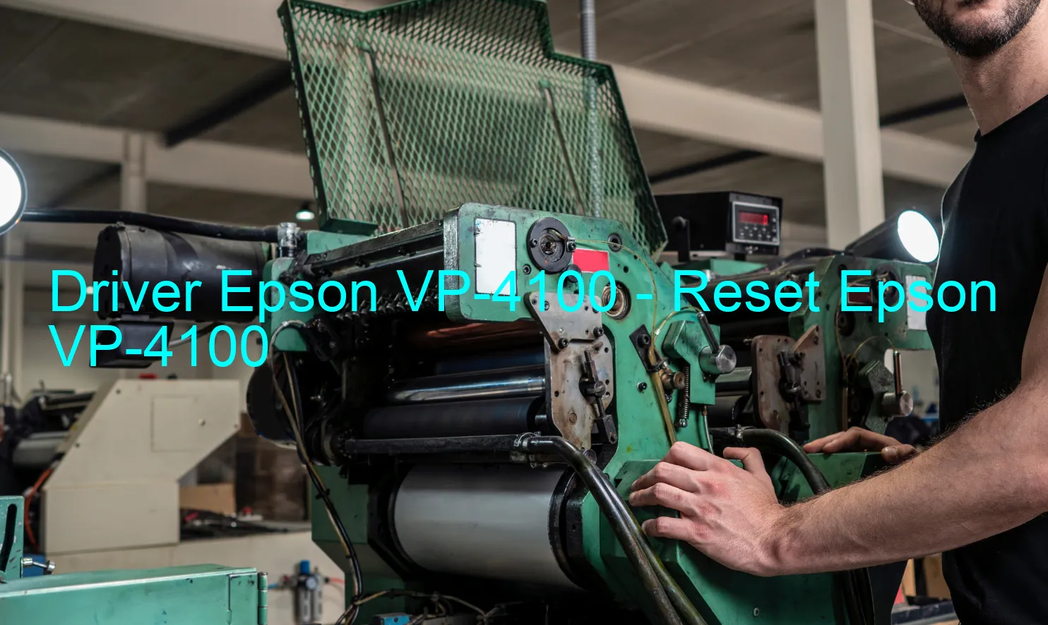 Epson VP-4100のドライバー、Epson VP-4100のリセットソフトウェア