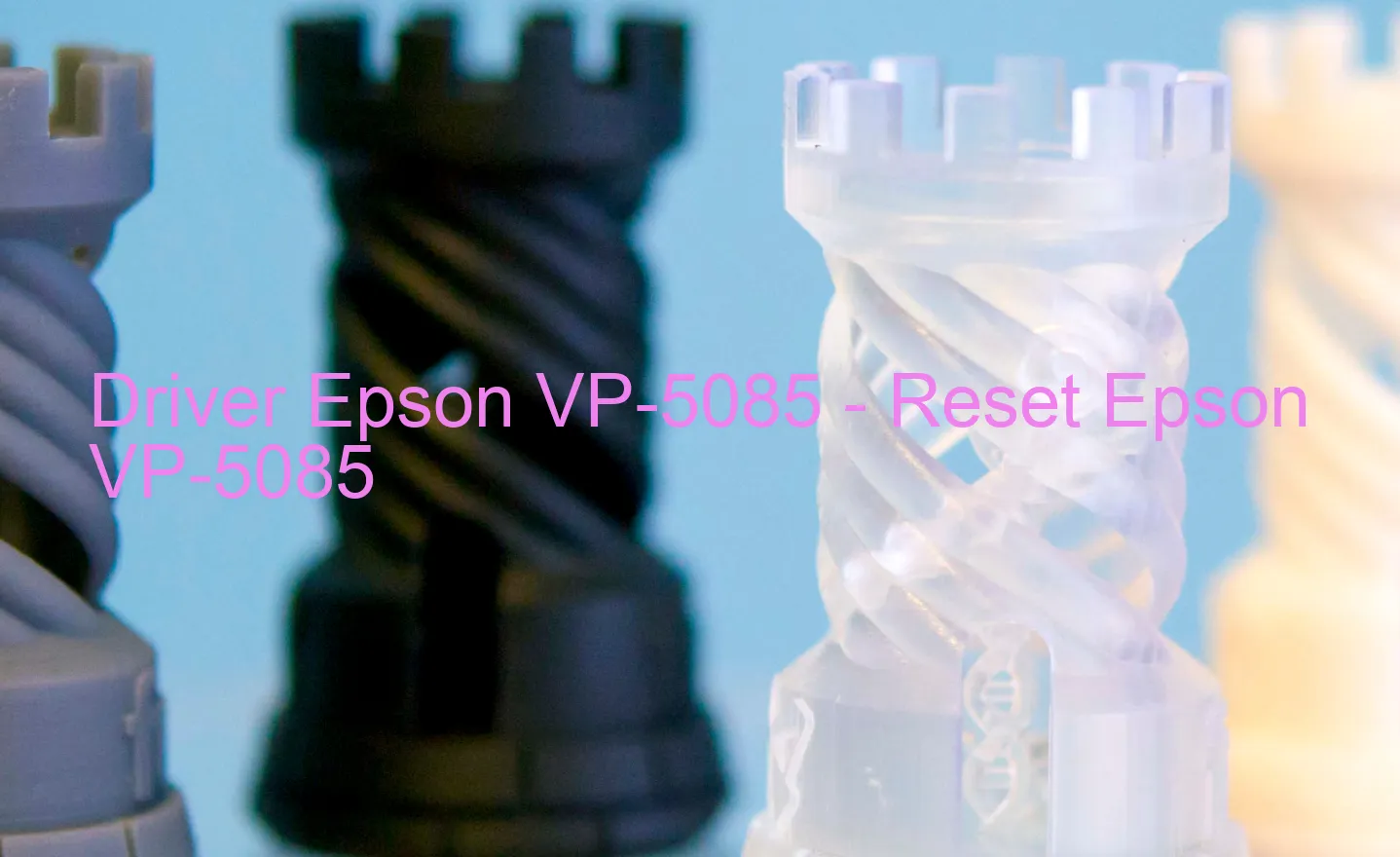 Epson VP-5085のドライバー、Epson VP-5085のリセットソフトウェア