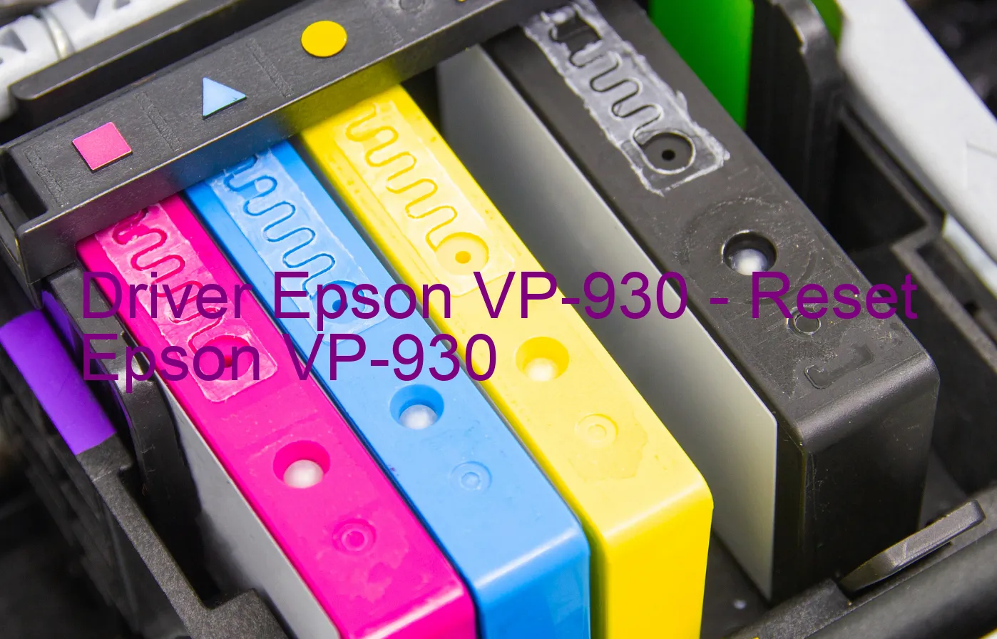 Epson VP-930のドライバー、Epson VP-930のリセットソフトウェア
