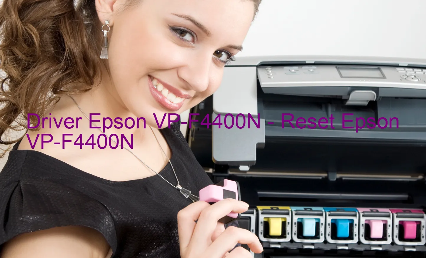 Epson VP-F4400Nのドライバー、Epson VP-F4400Nのリセットソフトウェア