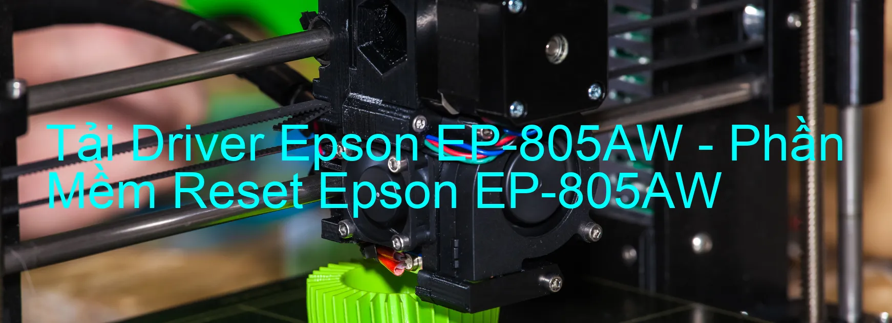 Driver Epson EP-805AW, Phần Mềm Reset Epson EP-805AW