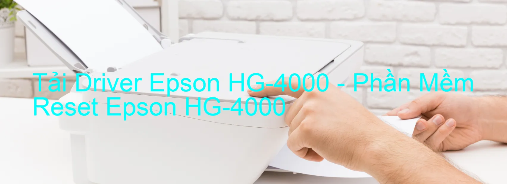 Driver Epson HG-4000, Phần Mềm Reset Epson HG-4000