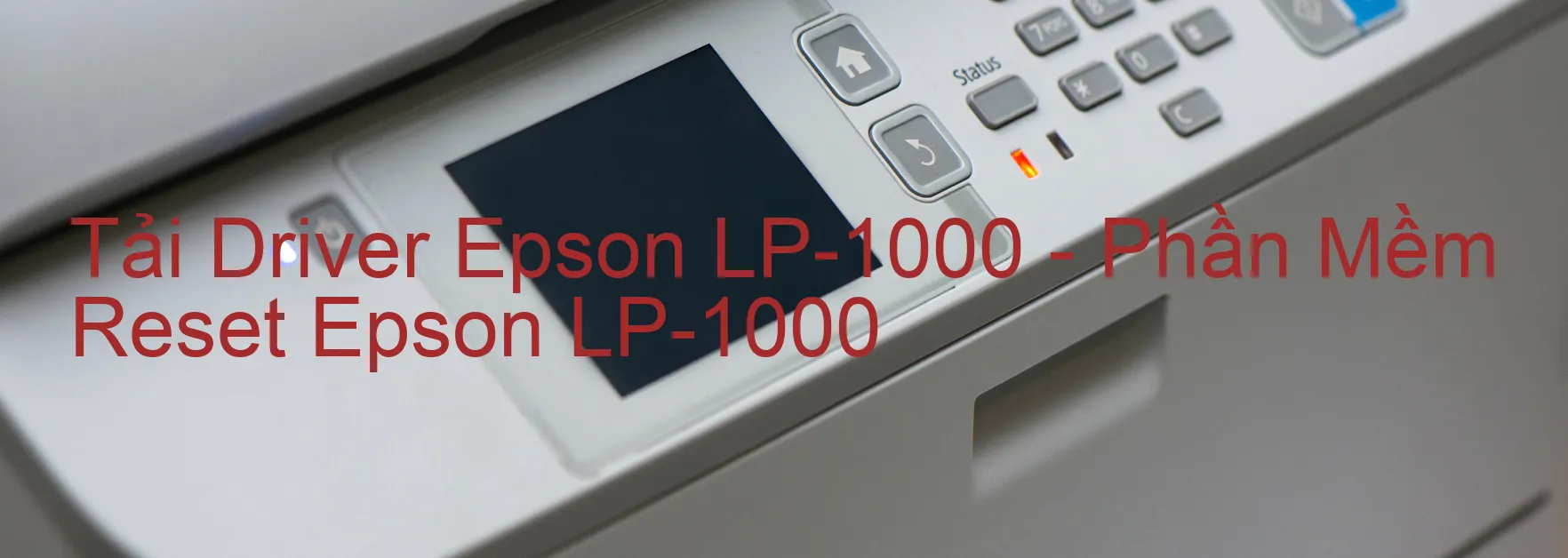 Driver Epson LP-1000, Phần Mềm Reset Epson LP-1000