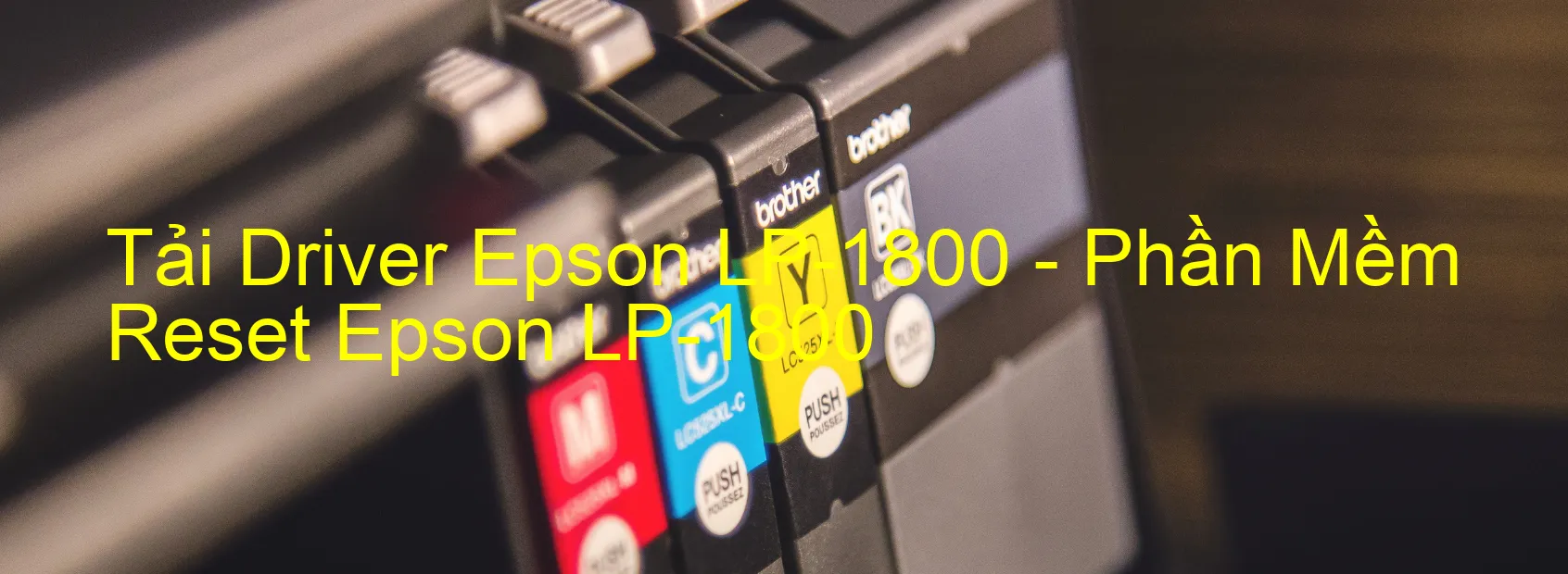 Driver Epson LP-1800, Phần Mềm Reset Epson LP-1800