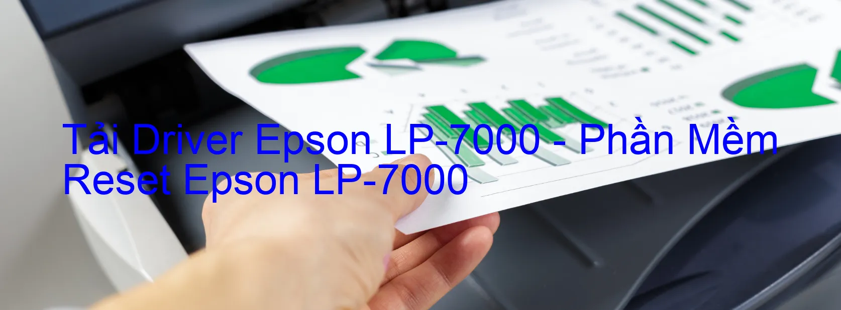 Driver Epson LP-7000, Phần Mềm Reset Epson LP-7000