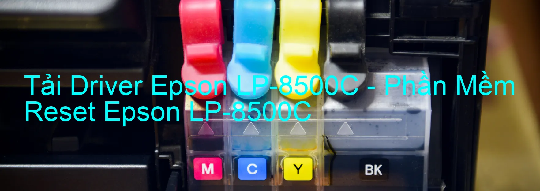 Driver Epson LP-8500C, Phần Mềm Reset Epson LP-8500C