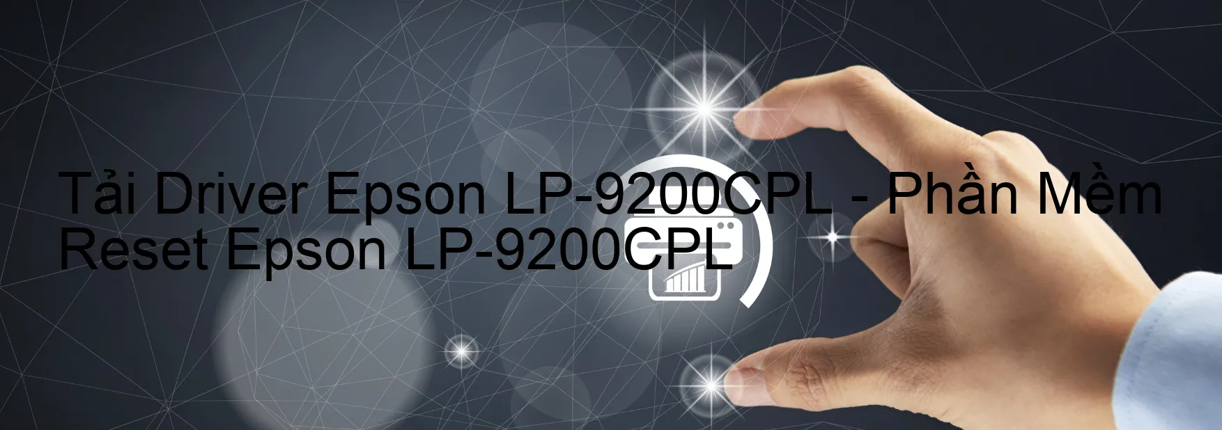 Driver Epson LP-9200CPL, Phần Mềm Reset Epson LP-9200CPL