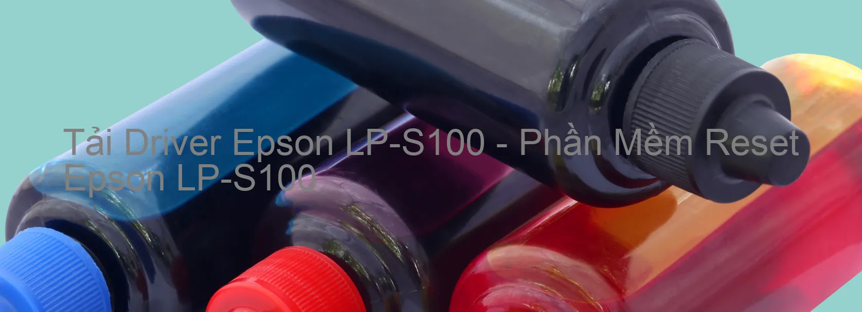 Driver Epson LP-S100, Phần Mềm Reset Epson LP-S100