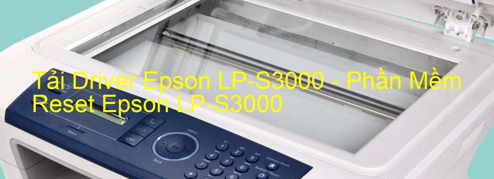 Driver Epson LP-S3000, Phần Mềm Reset Epson LP-S3000