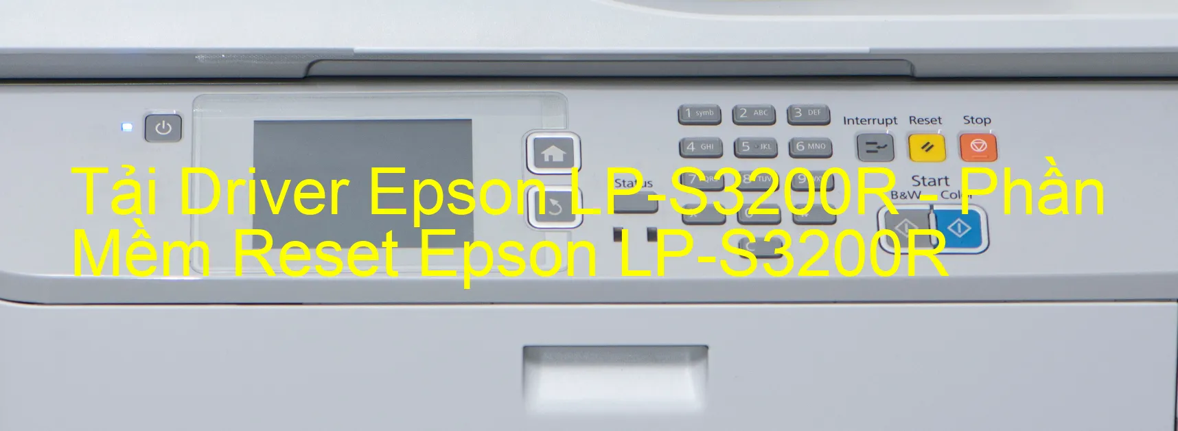 Driver Epson LP-S3200R, Phần Mềm Reset Epson LP-S3200R