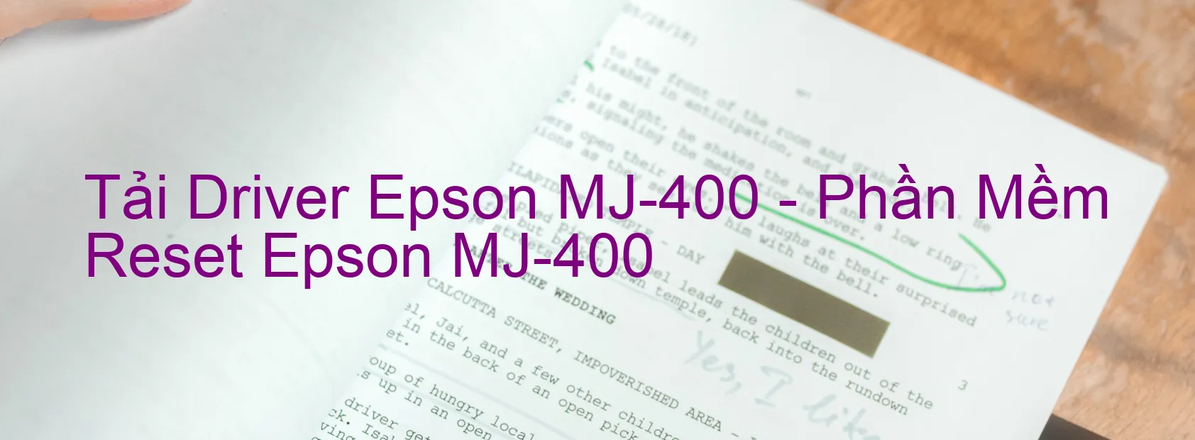 Driver Epson MJ-400, Phần Mềm Reset Epson MJ-400
