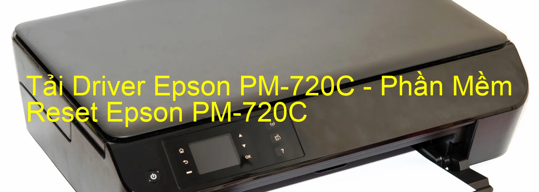 Driver Epson PM-720C, Phần Mềm Reset Epson PM-720C