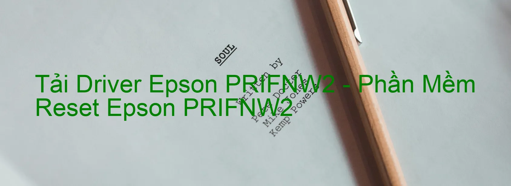 Driver Epson PRIFNW2, Phần Mềm Reset Epson PRIFNW2