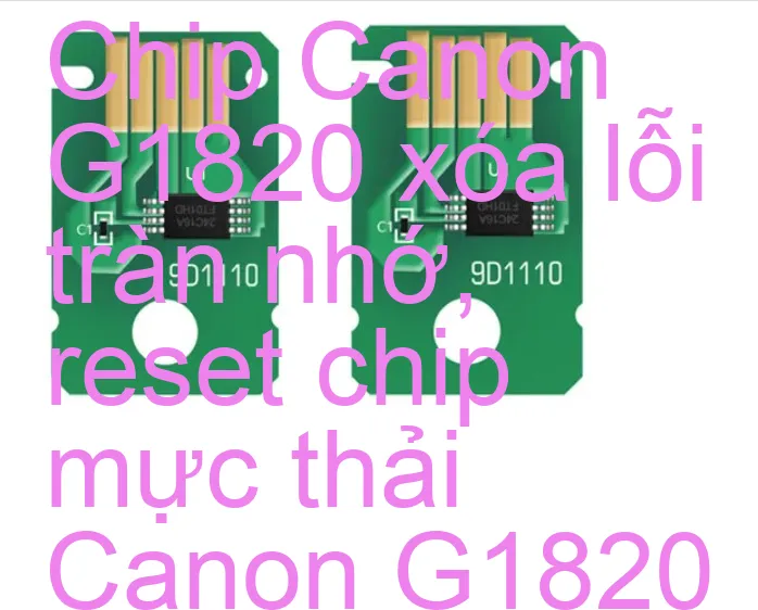 Chip Máy In Canon G1820