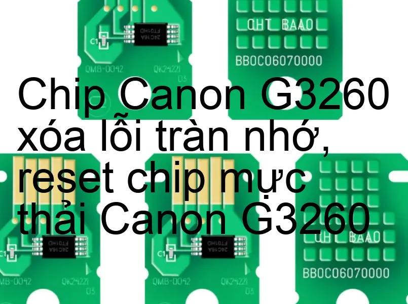 Chip Máy In Canon G3260