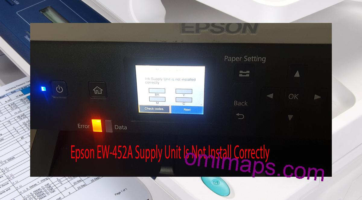 Epson EW-452A Supplies Unit Is Not Install Correctly