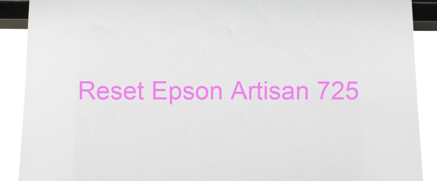 reset Epson Artisan 725