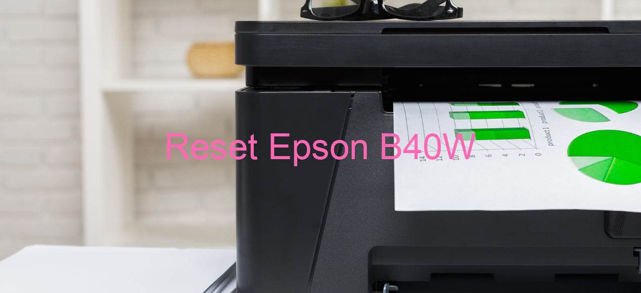 reset Epson B40W
