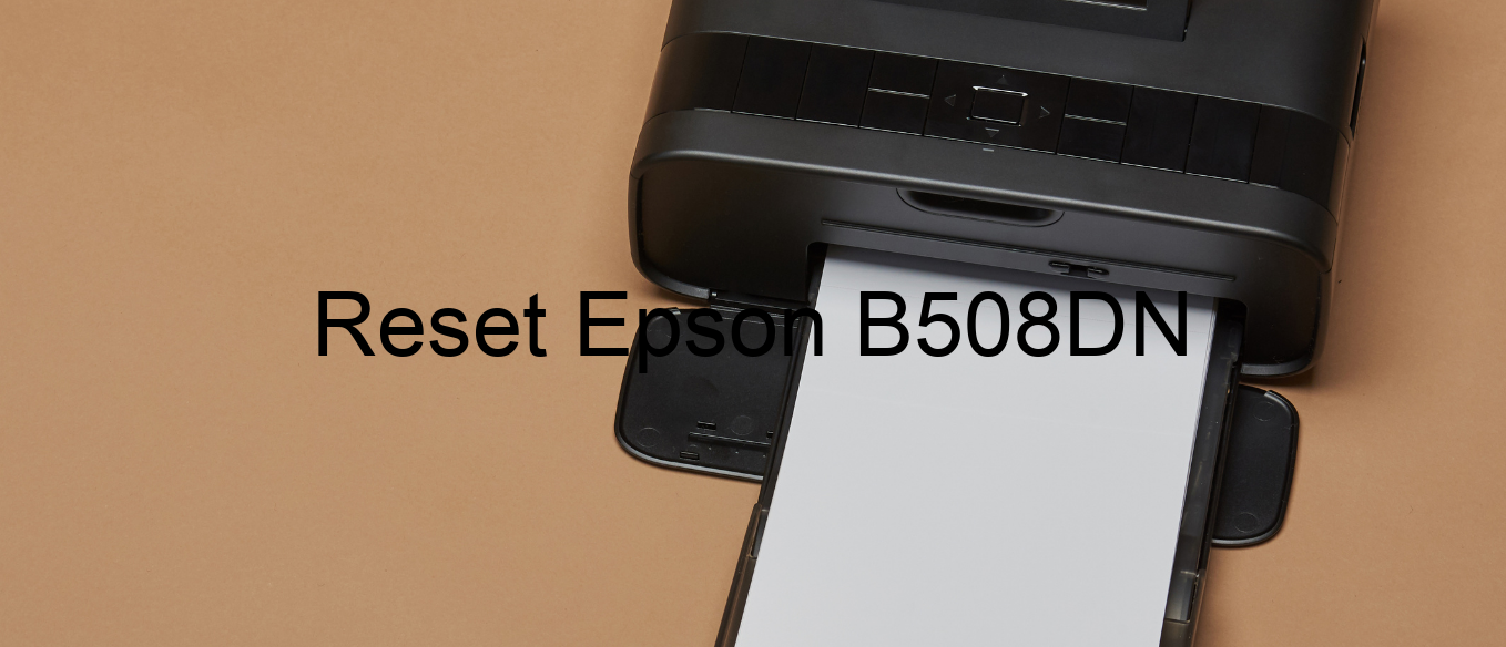 reset Epson B508DN