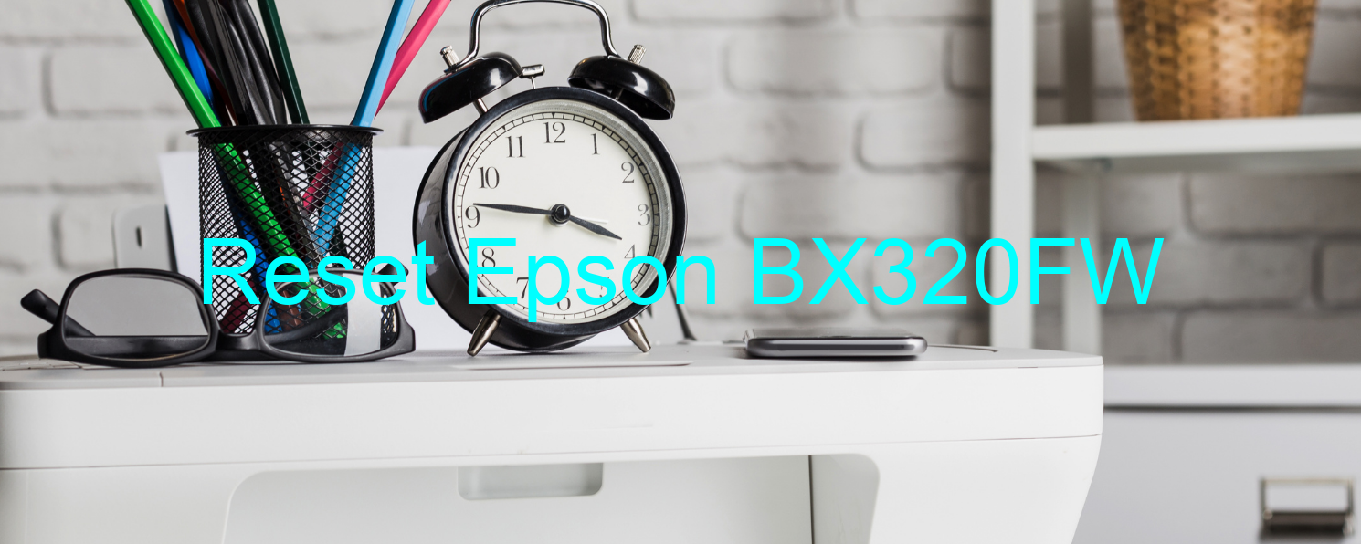 reset Epson BX320FW