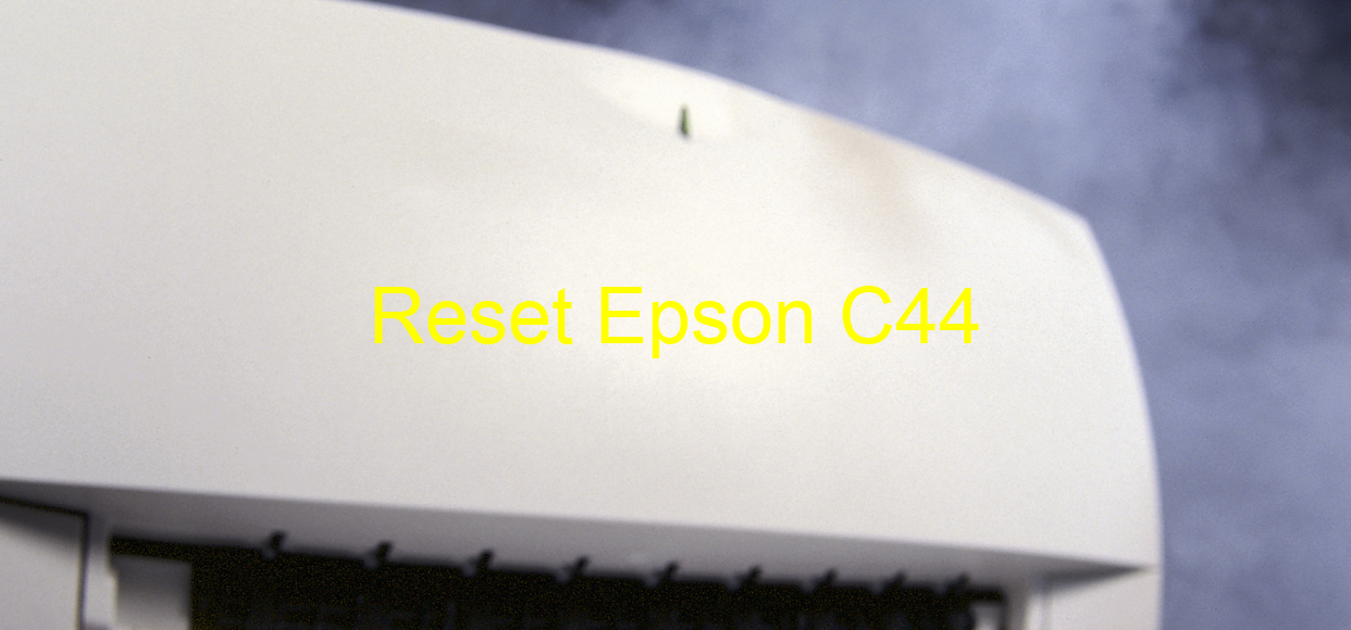 reset Epson C44