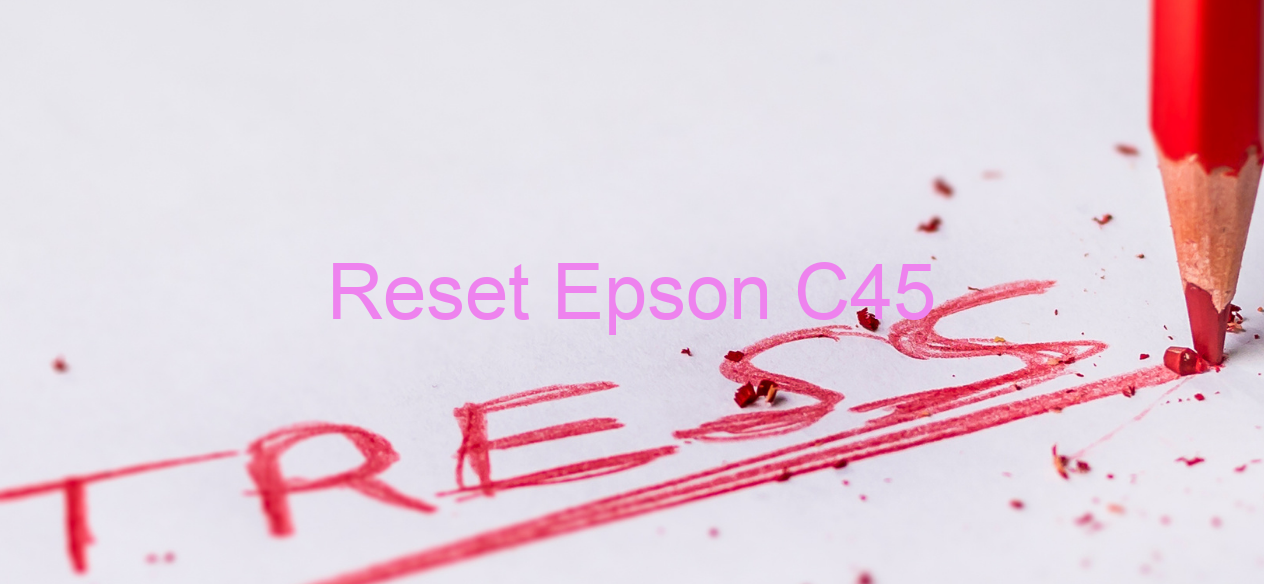 reset Epson C45