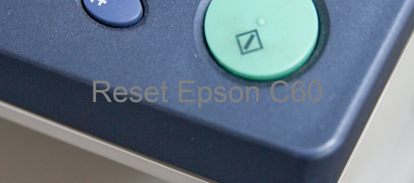 reset Epson C60