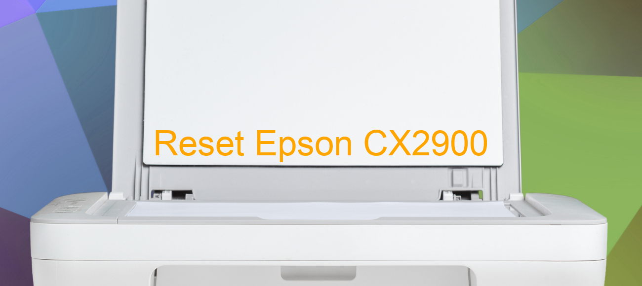 reset Epson CX2900