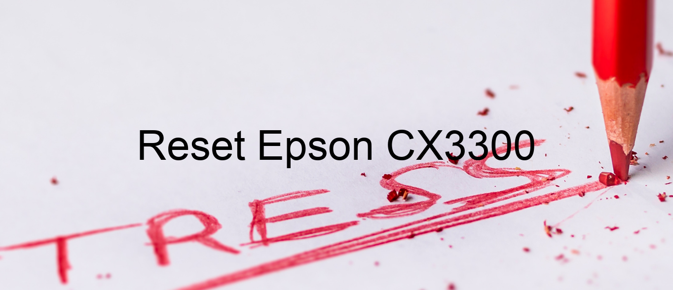 reset Epson CX3300