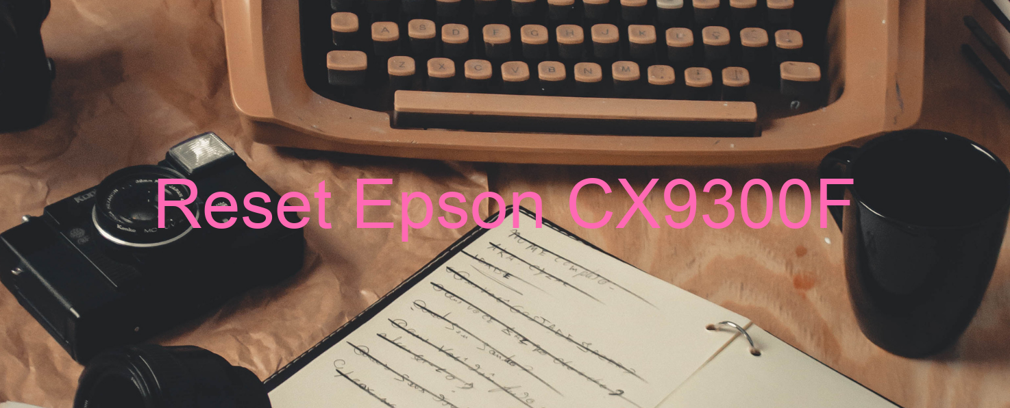 reset Epson CX9300F