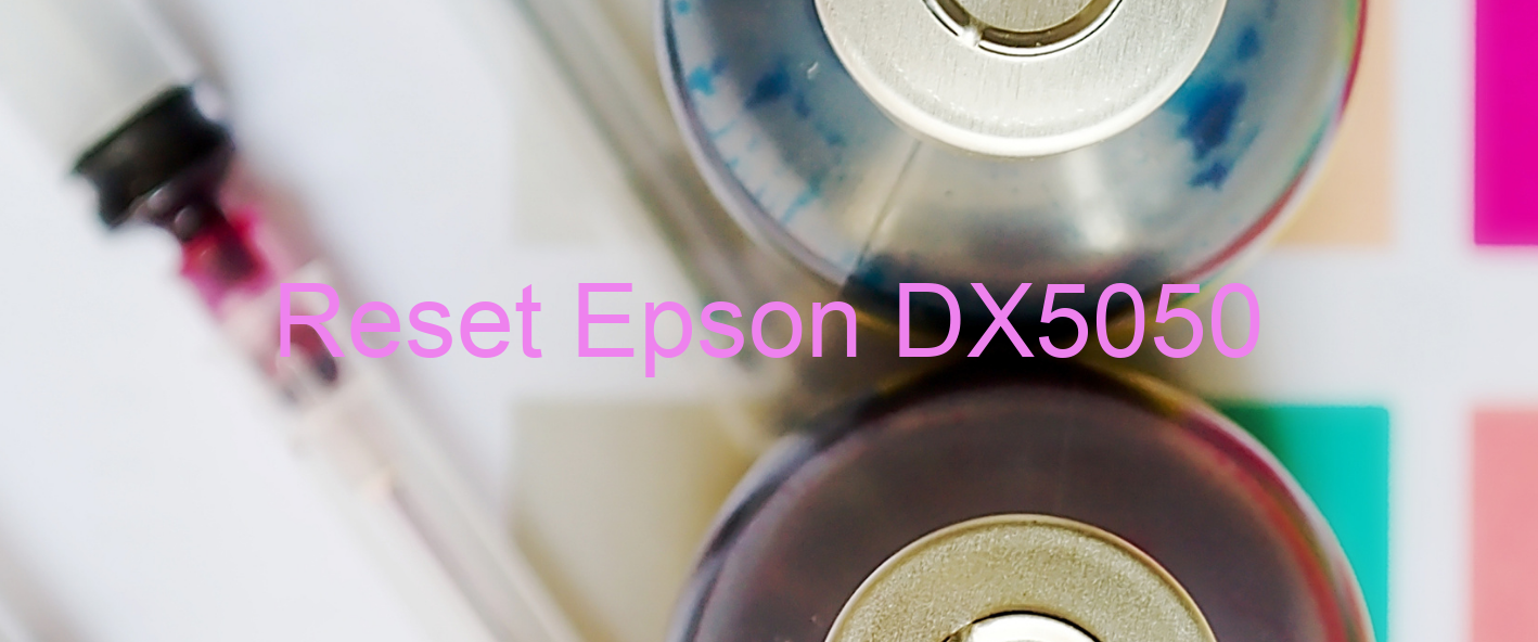 reset Epson DX5050