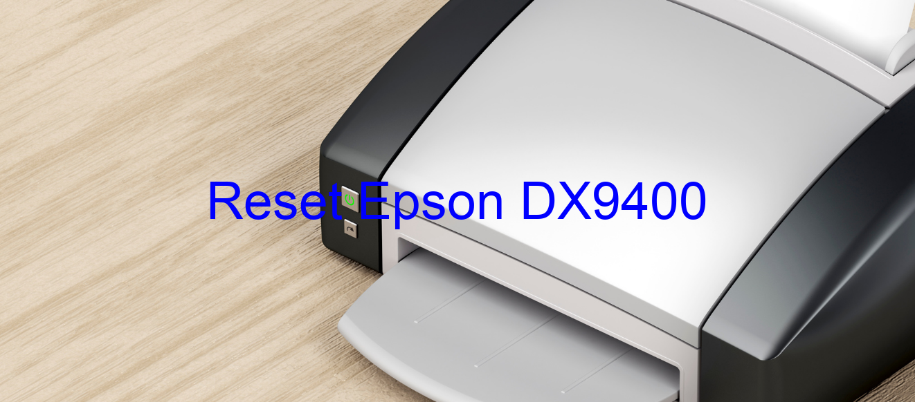 reset Epson DX9400