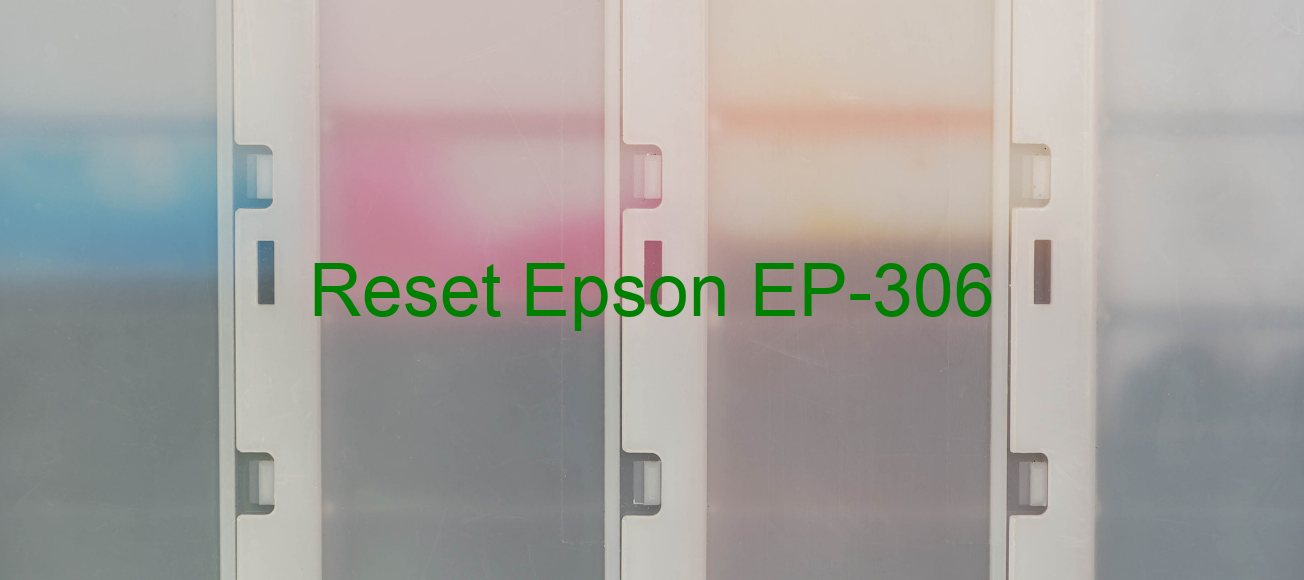 reset Epson EP-306