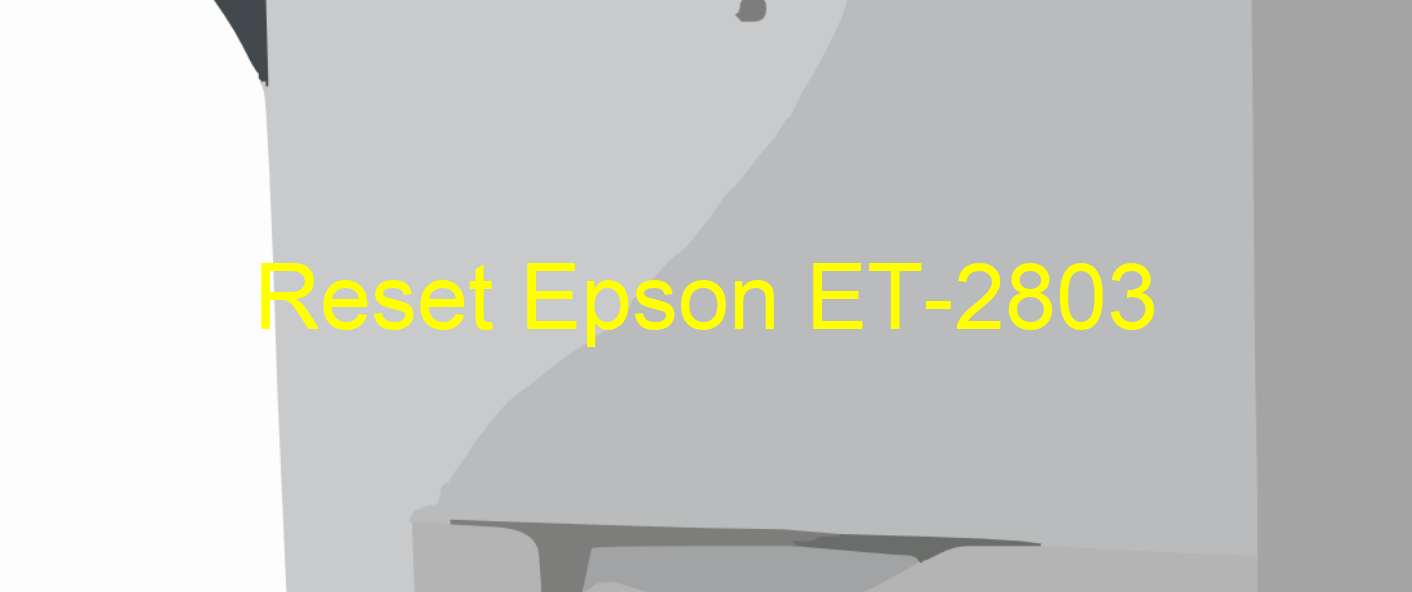 reset Epson ET-2803