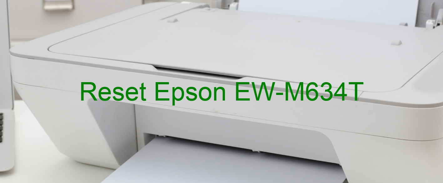reset Epson EW-M634T