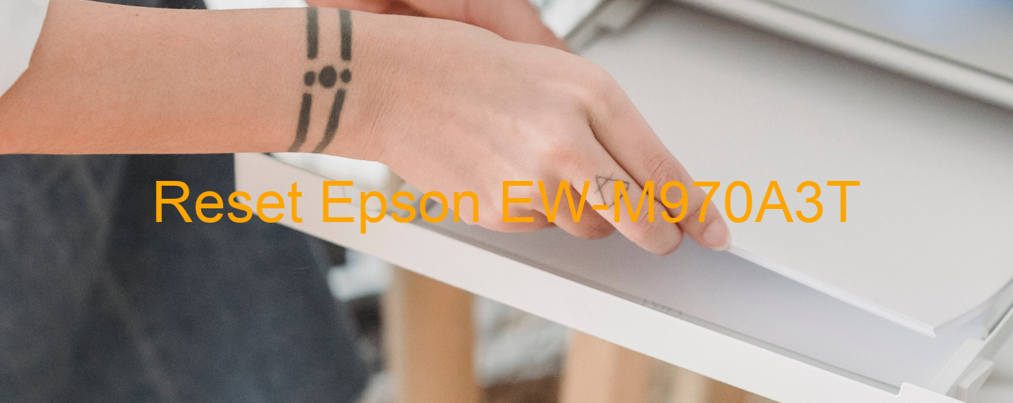 reset Epson EW-M970A3T