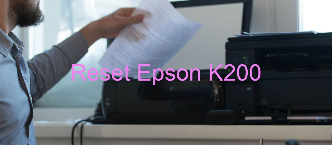 reset Epson K200