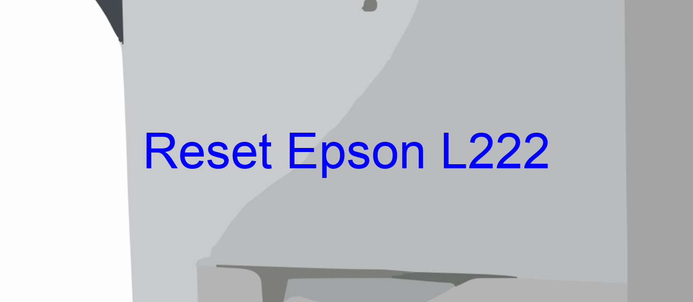 reset Epson L222