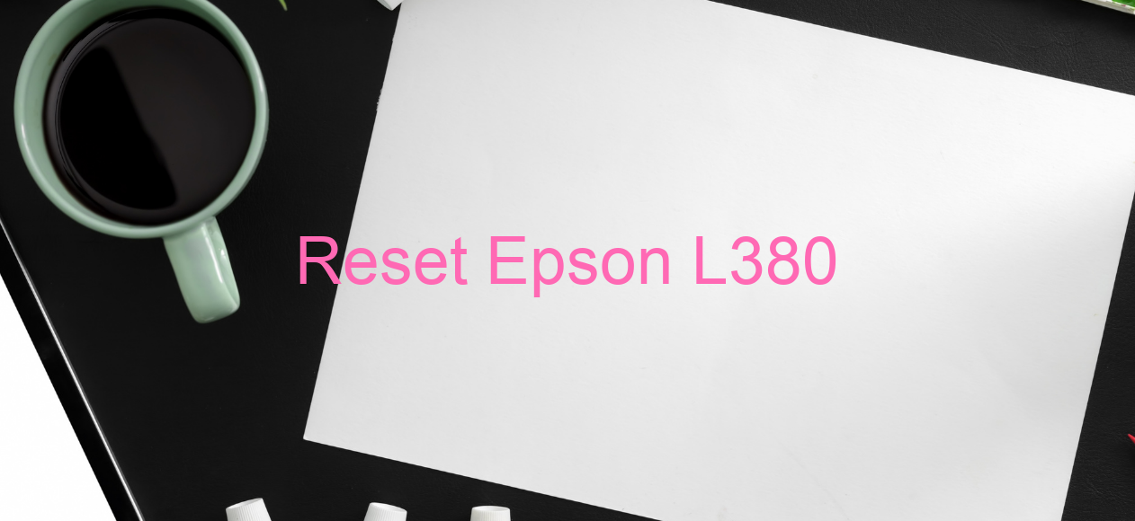 reset Epson L380
