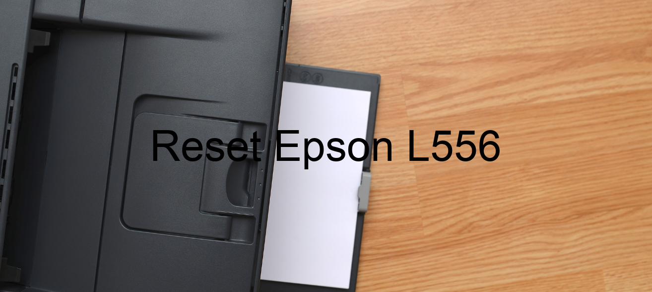 reset Epson L556