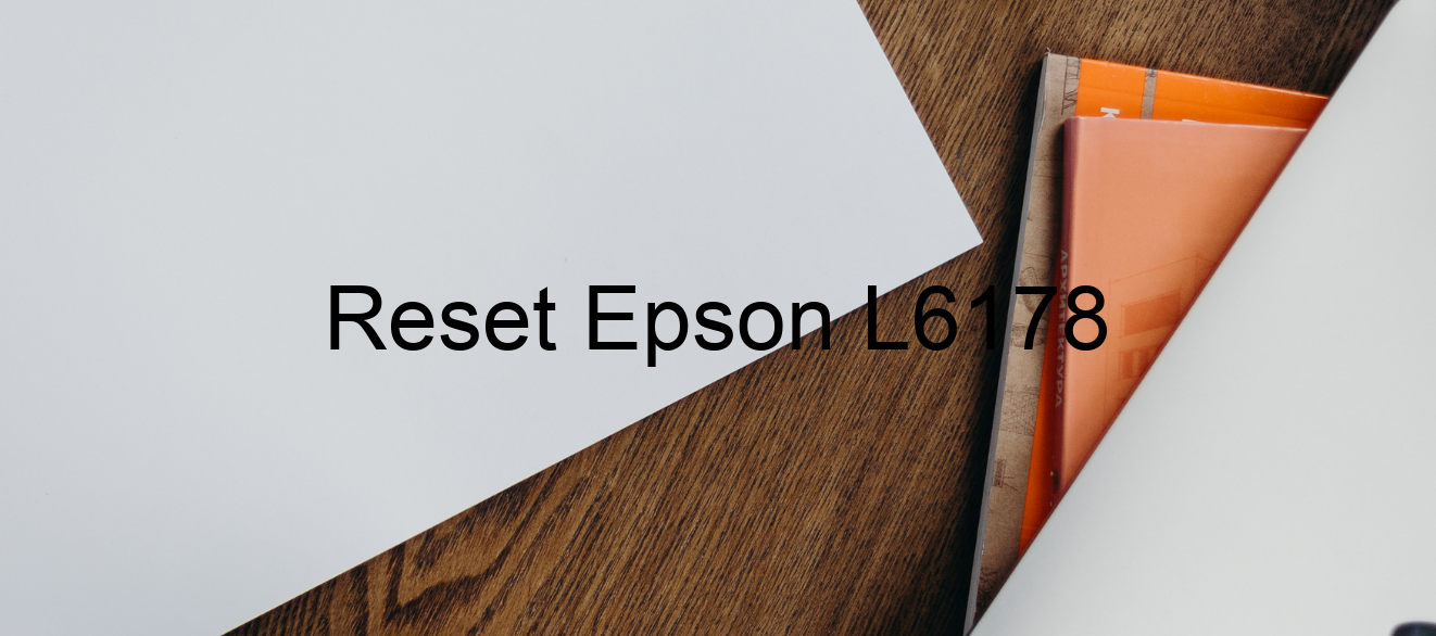reset Epson L6178