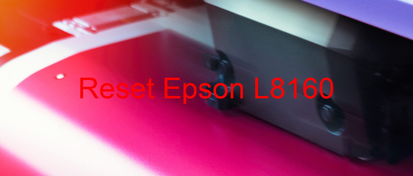reset Epson L8160