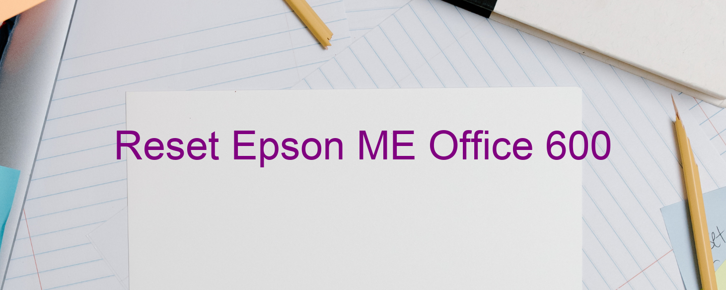 reset Epson ME Office 600